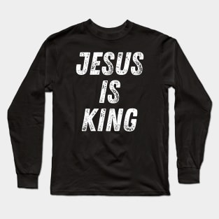 Christian Quote Jesus Is King Long Sleeve T-Shirt